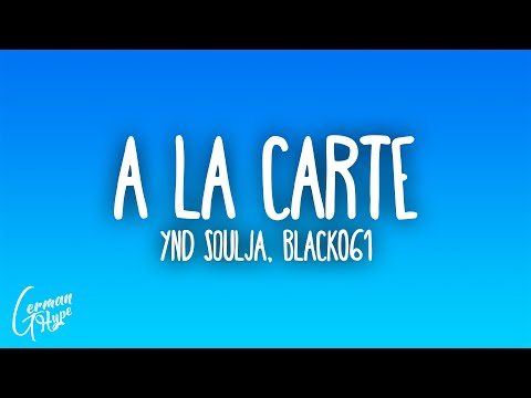 Ynd Soulja, Black061 - A LA CARTE