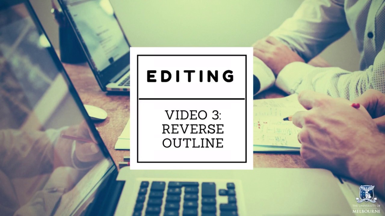 Editing: Reverse Outline