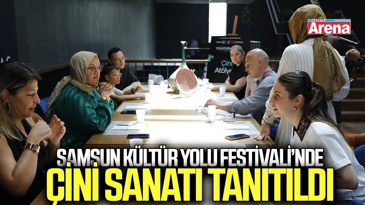 Samsun Kültür Yolu Festivali'nde çini sanatı tanıtıldı