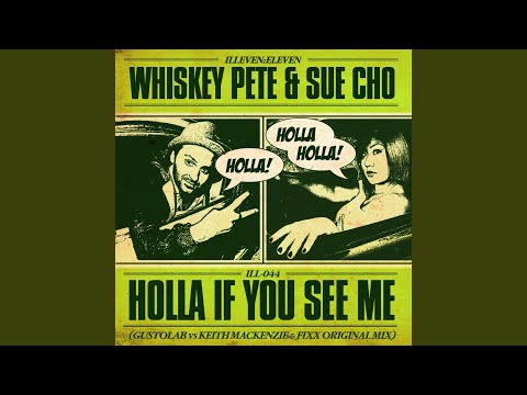 Holla If You See Me (Gustolab vs. Keith MacKenzie & DJ Fixx Remix)