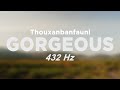 Thouxanbanfauni - Gorgeous (prod. SoMuchSauce) @ 432hz #432hzRAP