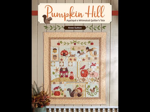"Pumpkin Hill" by Anne Sutton of Bunny Hill Designs