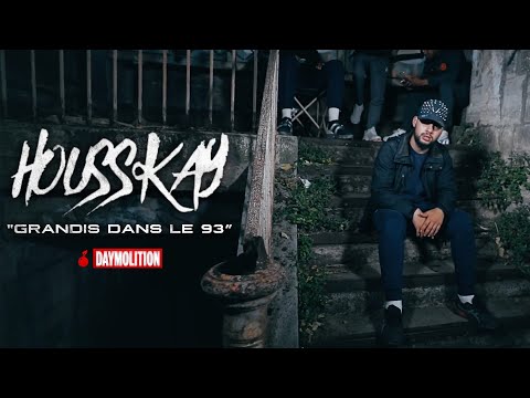 Housskay - Grandis dans le 93 I Daymolition