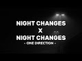 Night Changes X Night Changes One Direction Tik Tok Version