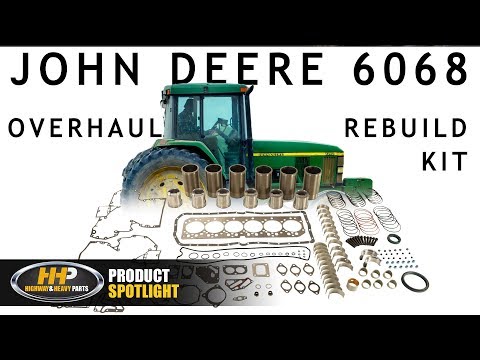 John Deere 6068 Diesel Engine Rebuild Kit For Sale At HHP!