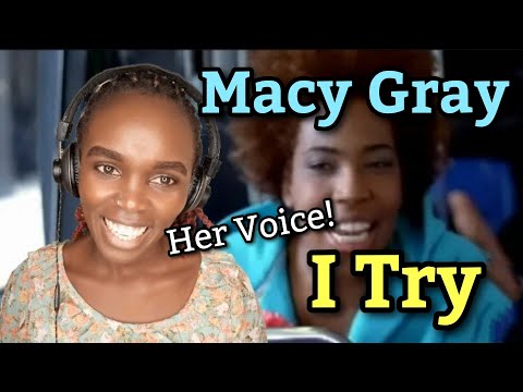 African Girl First Time Hearing Macy Gray - I Try (Official Video) | REACTION