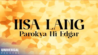 Music video thumbnail preview for Parokya Ni Edgar - Iisa Lang (Official Lyric Video) by Parokya ni Edgar