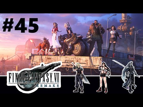 Final Fantasy 7 Remake Playthrough | Pt 45