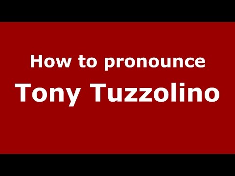 How to pronounce Tony Tuzzolino (Italian/Italy)  - PronounceNames.com