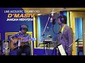 D'MASIV - Jangan Menyerah (Live Acoustic @ABBEY RD)