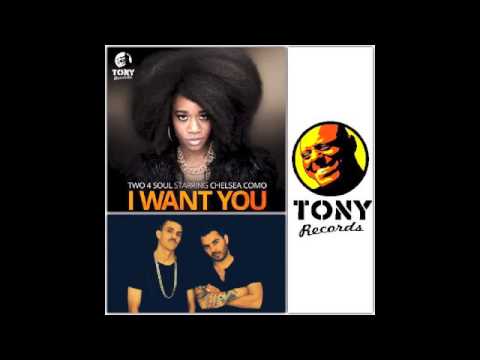Two 4 Soul Starring Chelsea Como   I Want You (Two 4 Soul Trumpet Mix)