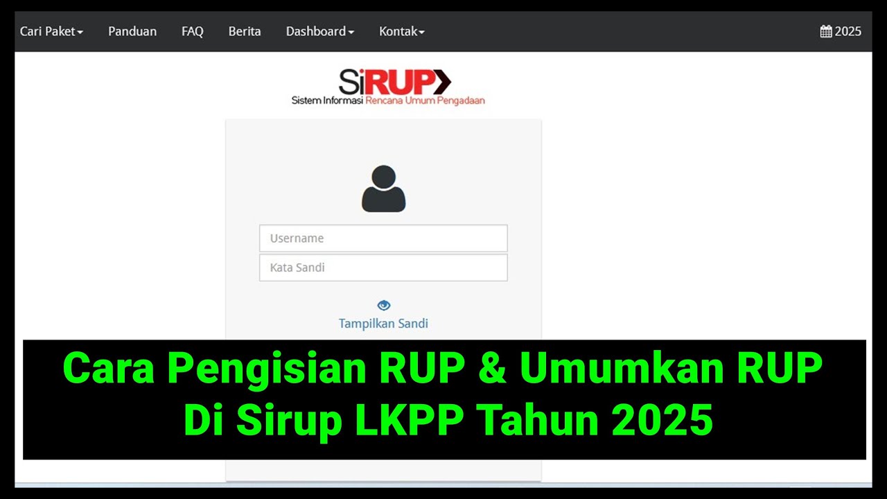Cara Pengisian Rencana Umum Pengadaan (RUP) & Umumkan Paket RUP Di Sirup LKPP Tahun Angaran 2025