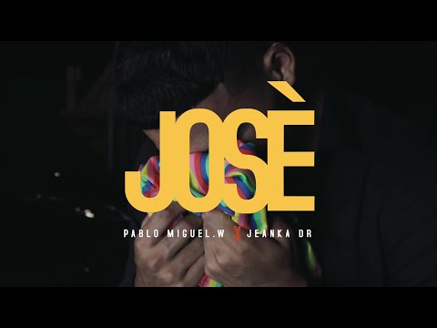 Pablo Miguel.w ❌ Jeanka DR - JOSÉ (Video Oficial)