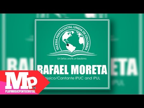 HUBO UN NIÑO | Rafael Moreta (Singer IPUL - Iglesia Pentecostal Unida Latinoamericana)