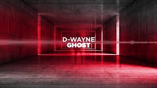D-wayne - Ghost