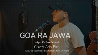 Download lagu Lagu Bima Goa Ra Jawa || Cover Aris Bima mp3