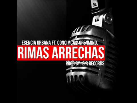 RIMAS ARRECHAS- Esencia Urbana Ft. Sangre Real (OpendMind ConciMCa)