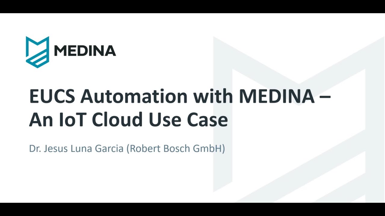 EUCS Automation with MEDINA - An IoT Cloud Use Case