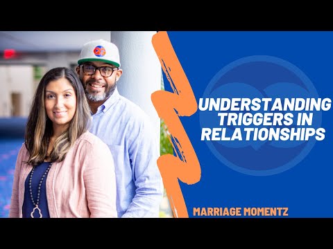 Understanding "Triggers" In Relationship | Marriage Tips & Advice | Marriage Momentz