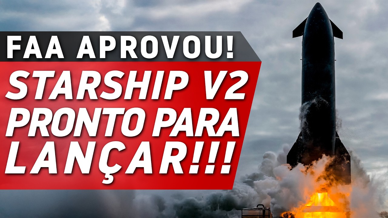 STARSHIP V2 PRONTO PARA LANÇAMENTO 7 - Space Orbit News