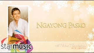 Erik Santos - Ngayong Pasko (Audio) 🎵 | All I Want This Christmas