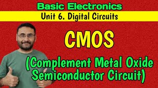 CMOS | Complement Metal Oxide Semiconductor | Digital Circuits | Logic Gates | Logic Family