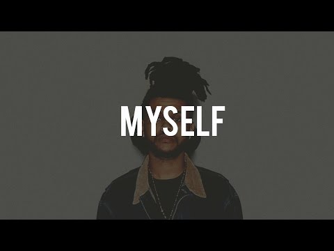 [FREE] "Myself" - The Weeknd x Nav x Future Type Beat | NAV | 2017