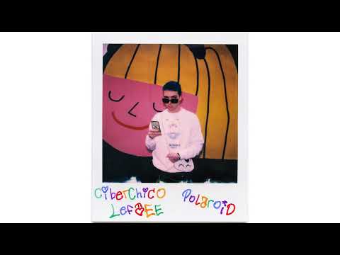 Ciberchico, Leftee - Polaroid [POLAROID]