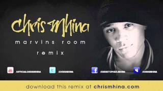 Chris Mhina - Marvins Room Remix [HD]