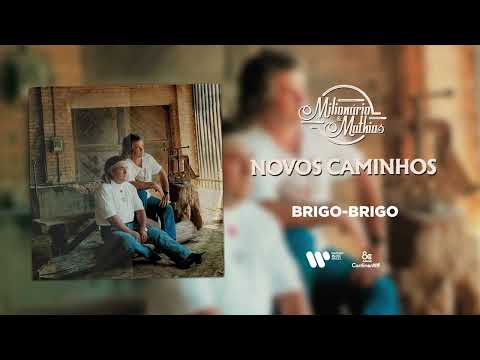 Milionário e Mathias - BRIGO BRIGO