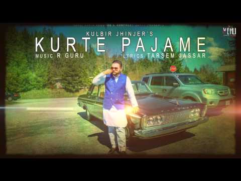 Kurte Pajame (Full Song) | Kulbir Jhinjer | Punjabi Songs 2017 | Vehli Janta Records