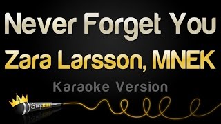 Download lagu Zara Larsson, MNEK - Never Forget You (Karaoke Version) mp3 Download lagu Zara Larsson, MNEK - Never Forget You (Karaoke Version) mp3