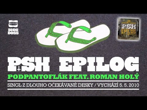 PSH - Podpantoflák feat. Roman Holý