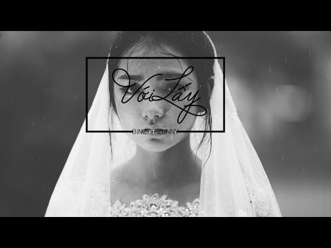 Với Lấy - Binz ft. Zunny [Lyric Video]
