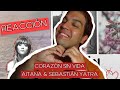 REACCIÓN | Aitana, Sebastian Yatra - Corazón Sin Vida REACCIÓN | Aitana, Sebastian Yatra - Corazón Sin Vida