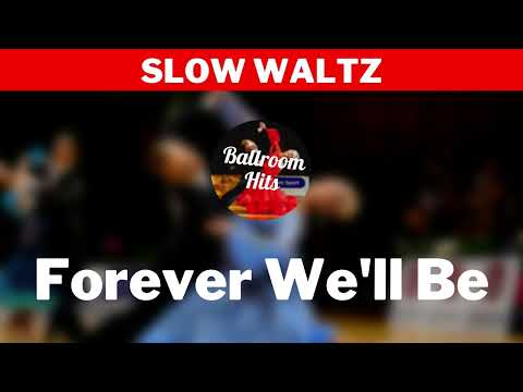SLOW WALTZ music  | Forever We'll Be