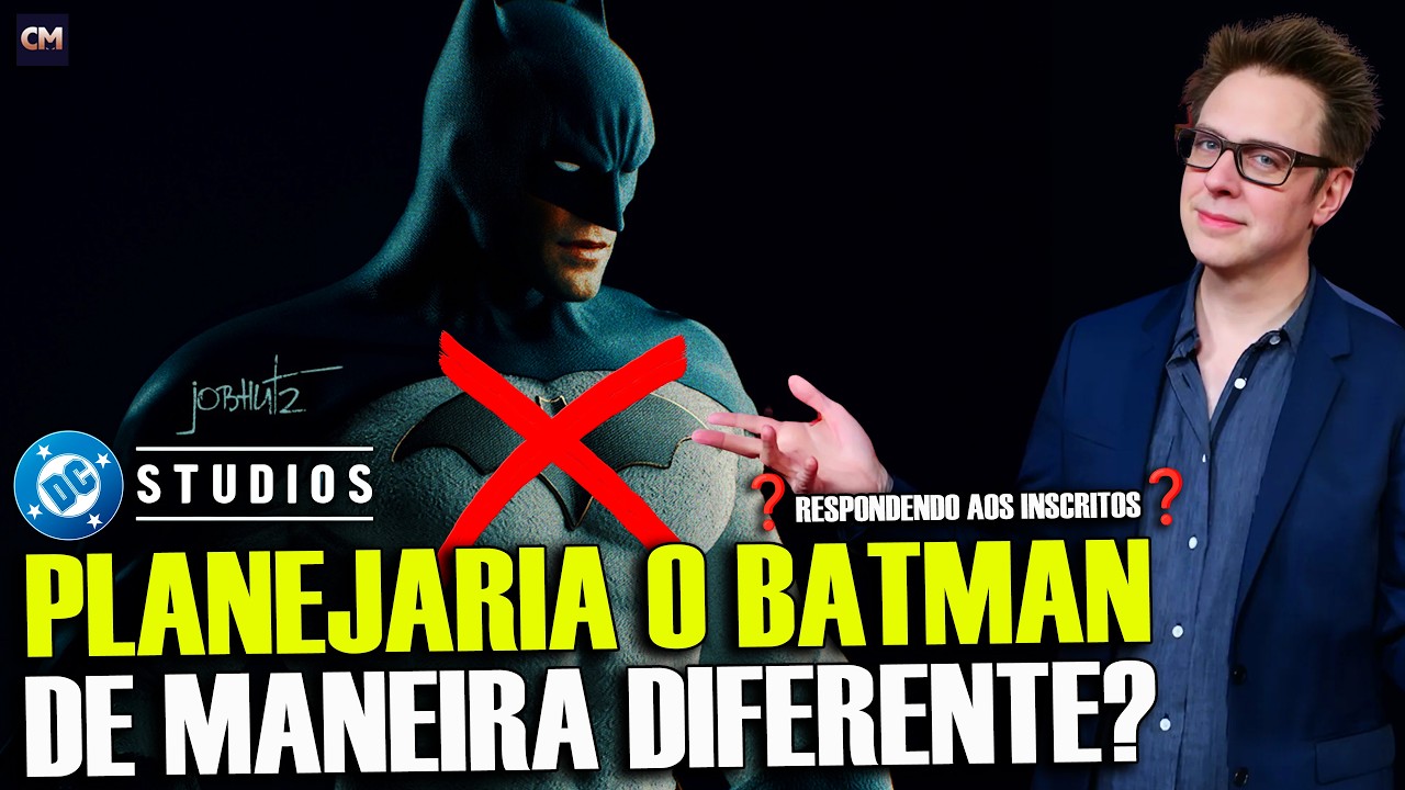 MUDARIA ALGO? AS ESCOLHAS DE JAMES GUNN SOBRE O BATMAN SÃO AS MELHORES? |  Respondendo Inscritos