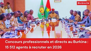 Concours professionnels et directs au Burkina : 15 512 agents à recruter en 2026