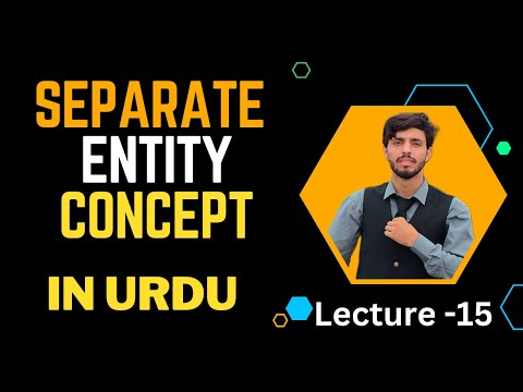 Separate Entity | Business Entity | Separate Entity Concept | Principles of Accounting