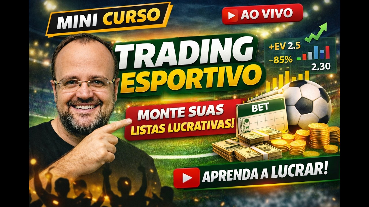 Mini Curso de Apostas Esportivas: Como Montar Listas Lucrativas no Trading Esportivo