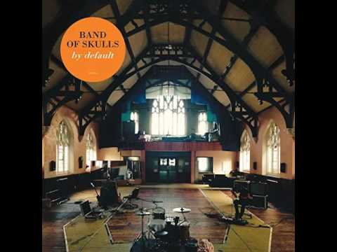 Thumbnail for Band Of Skulls - By Default Album Review by Default (band)