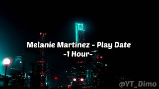 Melanie Martinez - Play Date - 1 Hour
