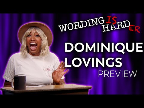 Dominique Lovings Sneak Peek! - Wording Is Harder!