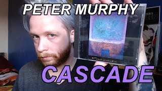 NuReview: Peter Murphy &quot;Cascade&quot; Album Review