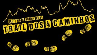 preview picture of video 'Trail dos 4 Caminhos, edição de 2014'