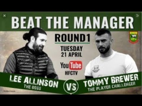 Beat the Manager Round 1 -  Lee v Tommy Brewer