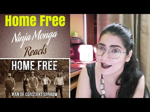 Indian Girl Reacts on Man of Constant Sorrow (Home Free Cover) | Ninja Monga | Amazing Acapella Band
