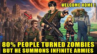 Zombie Apocalypse: 80% Become Undead, I Unlock Infinite Army Summoning!