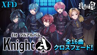 【XFD】Knight A / Knight A - 騎士A -【1stフルアルバム試聴動画】