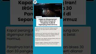 Kapal AS Terancam Dikepung & Digempur Iran di Hormuz, 30 Pangkalan Rudal IRGC Siap Tembak